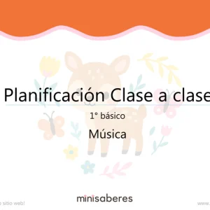 Planificación Clase a clase 1° básico | Música 2026