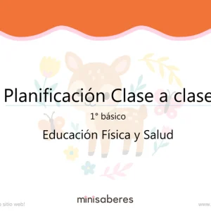 Planificación Clase a clase 1° básico | Educación Física y Salud 2026