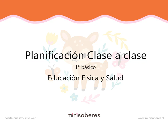 Planificación Clase a clase 1° básico | Educación Física y Salud 2026