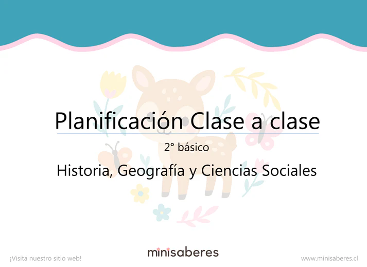 Planificación Clase a clase 2° básico | Historia, Geografía y Ciencias Sociales 2026