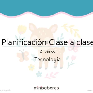Planificación Clase a clase 2° básico | Tecnología 2026