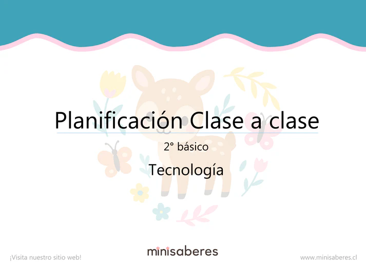 Planificación Clase a clase 2° básico | Tecnología 2026